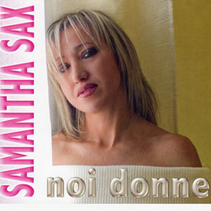 NOI DONNE - Samantha Sax